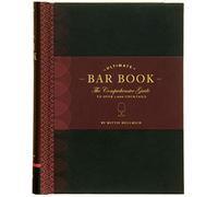The Ultimate Bar Book: The Comprehensive Guide to Over 1,000 Cocktails: (Cocktail Book, Bartender Book, Mixology Book, Mixed Drinks Recipe Book)