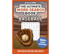 The Ultimate Baseball Word Search Book: Over 1500 Words total, 100+ Puzzles, 50 Baseball-themed Categories for Kids, Adults and Baseball Fans - A ... and Puzzle Lovers (Dr. Rucco’s Riddles)