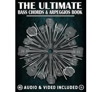 The Ultimate Bass Chords & Arpeggios Book: Essential for every bass player!: 2