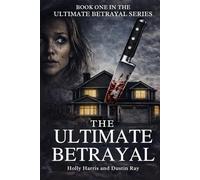 The Ultimate Betrayal