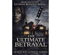 The Ultimate Betrayal