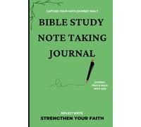 The Ultimate Bible Journal for Men, Women & Teens: 120 Pages for Note-Taking, Reflection and Devotion, A Perfect Faith-Based Gift for All Ages (6x9)"
