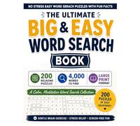 The Ultimate Big & Easy Word Search Book: 200 Relaxing Puzzles - 4,000 Words to Find - A Calm, Meditative Word Search Collection