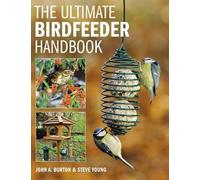 The Ultimate Bird Feeder Handbook