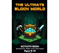 The Ultimate Block World Activity Book: Word Searches, Riddles, Trivia and Brain Teasers for Kids
