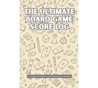 The Ultimate Board Game Score Log: A Complete Scorebook with Board Game Glossary - Light Orange Edition (Scorebooks and score sheets for board games)
