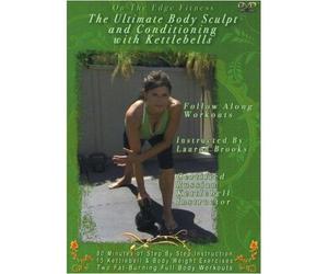 The Ultimate Body Sculpt and Conditioning with Kettlebells DVD with Lauren Brooks