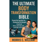 THE ULTIMATE BODY TRANSFORMATION BIBLE