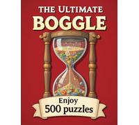 The Ultimate Boggle Puzzle Book: Enjoy 500 Puzzles, Word Search Alternative,The Ultimate in Word Puzzle Fun, Puzzles & Solutions.