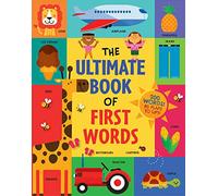 The Ultimate Book of First Words: 200 Words! 80 Flaps to Lift!