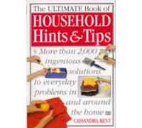 The Ultimate Book of Household Hints & Tips (The Ultimate)