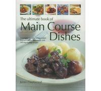 The Ultimate Book of Main Course Dishes