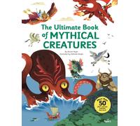 The Ultimate Book of Mythical Creatures