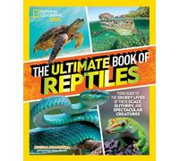 The Ultimate Book of Reptiles by Ruchira Somaweera (Hardback Book)