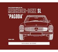 The Ultimate Book of the Mercedes-Benz SL 'Pagoda'