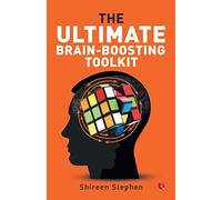 The Ultimate Brain-Boosting Toolkit