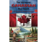 The Ultimate Canadian Word Search: Canada Word Searches Puzzle Book with Easy to Read Print for Adults and Children | 6x9 inches, 100 pages | 50 ... Holidays, Christmas, Free and Relaxing Times