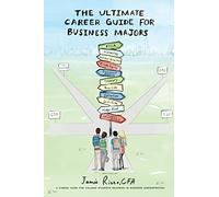 The Ultimate Career Guide for Business Majors