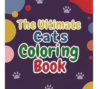 The Ultimate Cats Coloring Book: A coloring book designed for all ages that brings together beautiful cat breeds and calming floral designs for a soothing creative experience.