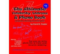 The Ultimate Celebrity Address & Phone Book - autograph collecting and media guide