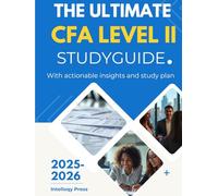 The Ultimate CFA level II Study Guide 2025-2026 (CFA Charterholder Mastery: The Intelloqy Press Study Guides)