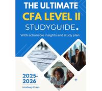 The Ultimate CFA level II Study Guide 2025-2026 (CFA Charterholder Mastery: The Intelloqy Press Study Guides)