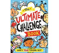 The Ultimate Challenge Book : What's YOUR Personal Best?