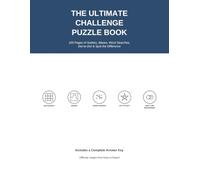 The Ultimate Challenge Puzzle Book: 100 Sudoku, Mazes, Word Searches, Dot-to-Dot & Spot the Difference Puzzles with Full Answer Key