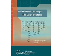 The Ultimate Challenge: The $3x+1$ Problem (Miscellaneous Book Series)