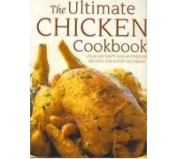 The Ultimate Chicken Cookbook Edition: First