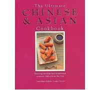 The Ultimate Chinese and Asian Cookbook