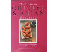 The Ultimate Chinese and Asian Cookbook: The Defintive Cook's Collection - 400 Step-by-step Recipes