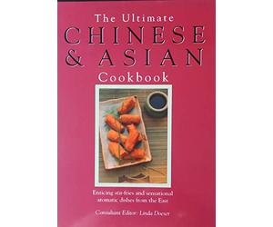 The Ultimate Chinese and Asian Cookbook: The Defintive Cook's Collection - 400 Step-by-step Recipes