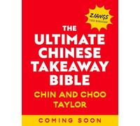 The Ultimate Chinese Takeaway Bible
