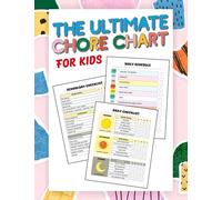 The Ultimate Chore Chart for Kids: Transform Tasks into Fun Adventures and Build Responsible Habits