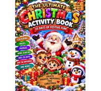 The Ultimate Christmas Activity Book for Kids Ages 6-10: Mazes, Word Searches, Secret Codes, Sudoku, Dot-to-Dot, Drawing (Zoey Bird’s Ultimate Activity Books)