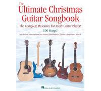 The Ultimate Christmas Guitar Songbook: The Complete Resource for Every Guitar Player!