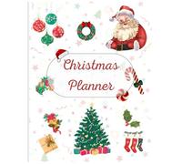 The Ultimate Christmas Planner: 120 Pages, 8.5 x 11 inches Organizer for Gifts, Meals, Budgeting, and a Stress-Free Holiday Season