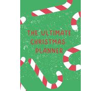 The Ultimate Christmas Planner, 6x9", Glossy Candy Cane Paperback Cover, 120 Pages, Plan Your Perfect Christmas
