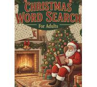 The Ultimate Christmas Word Search Puzzle Book: Festive Puzzles for Adults and Seniors: A Large Print Holiday Activity Book with Solutions