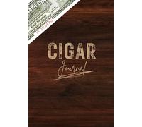 The Ultimate Cigar Tasting Journal & Logbook