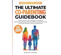 The Ultimate Co-Parenting Guidebook