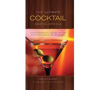 The Ultimate Cocktail Encyclopedia