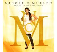 The Ultimate Collection by Nicole C. Mullen (2009-06-02)