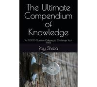 The Ultimate Compendium of Knowledge: A 3,000-Question Odyssey to Challenge Your Mind