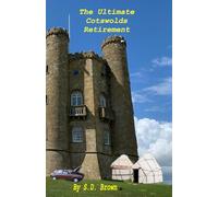 The Ultimate Cotswolds Retirement
