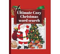 The ultimate cozy Christmas word search: Large print word search for a fun and nostalgic festive season: For everyone