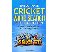 The Ultimate Cricket Word Search Collection: The Best Cricket Wordsearches for both Adults and Kids