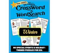 The Ultimate Crossword & Word Search Book - Winter: 80 Special Events & Holiday-Themed Puzzles for ESL: English as a Second Language, for Classroom or ... Day, Black History Month, Christmas & more