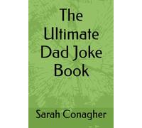 The Ultimate Dad Joke Book